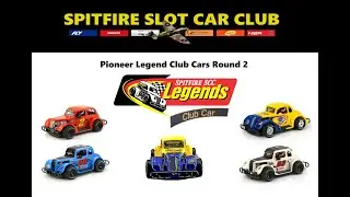 Spitfire Slot Car Club Pioneer Legend Club Cars Round 2