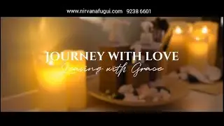 《Journey with Love》- Nirvana Memorial Garden New Funeral Services