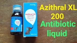 Azithral XL liquid 200 composition uses side effects review in Bengali
