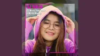 DJ Move Your Body x Mama Mantu