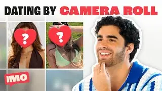 Hot Guy Picks a Date Based on Their Camera Roll | Camera Rolled