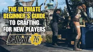 Полное руководство для начинающих по крафтингу в Fallout 76 в 2025 году &mdash; руководство для новых и...