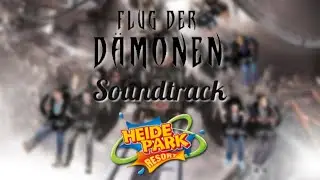 Flug Der D&auml;monen Soundtrack | Heide Park Resort