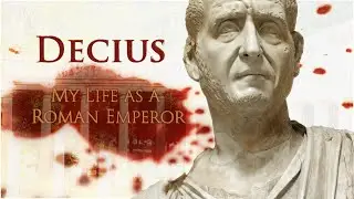 Decius: My Life As A Roman Emperor  #decius #biography #rome #explainervideo #historydocumentary