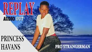 Replay by Princess Havans