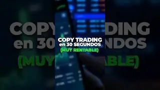 CopyTrading en 10 Segundos 🔥 [R&aacute;pido y F&aacute;cil]