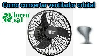 como consertar ventilador de teto orbital loren sid