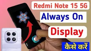 Redmi Note 15 5g always on display, always on display setting in Redmi Note 15 5g