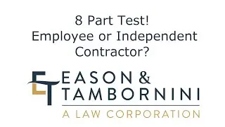 8 Part Test! Employee or Independent Contractor?