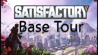 Das habe ich in 200 Std Satisfactory geschafft I Base Tour
