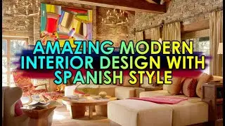 DESIGN - 15 : Amazing Modern Interior Design with Spanish Style || HOME TIPS DESIGN ||