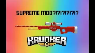 Supreme KRUNKER MOD Review
