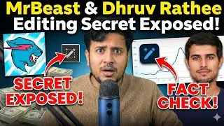 MrBeast & Dhruv Rathee Editing Secret Exposed | Day 6 