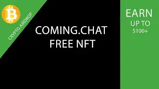 Coming Chat NFT airdrop 2021