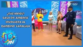 &iquest;Fue infiel? Un nuevo caso en 'Ambrea' involucra al bambino 'Lapalula'