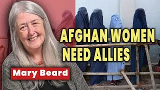Mary Beard: Taliban, women and lessons from ancient history