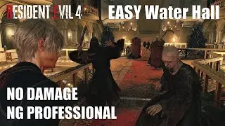 Water Hall | NO DAMAGE | NG PROFESSIONAL | Resident Evil 4 Remake