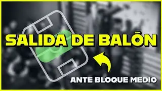 SALIDA DE BAL&Oacute;N CONTRA BLOQUE MEDIO