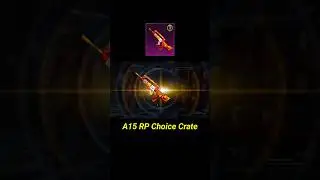 A15 RP Choice Crate Opening Pubg Mobile