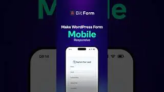 Create Mobile Responsive Forms in WordPress | Bit Form Tutorial!
