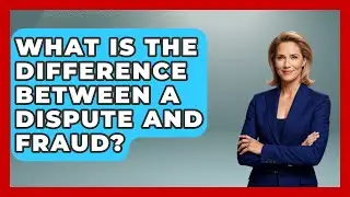 What Is The Difference Between A Dispute And Fraud? - Crazy About Credit Cards