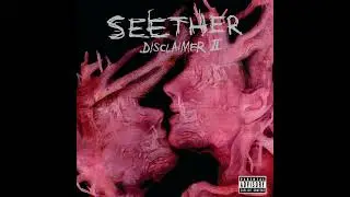 Seether Broken Disclaimer II Instrumental with Disclaimer I Vocals