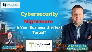 Cybersecurity: The Crucial Shield for Your Business's Future | Top Dog Tips | Calgary Business
