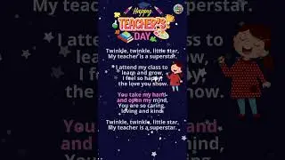 Happy Teachers day song for kids in English | Twinkle Twinkle Little Star My teacher is a Superstar