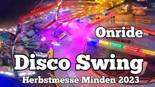⁴ᴷ Disco Swing - J&ouml;rling - Onride | Herbstmesse Minden 2023