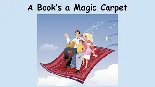 A Book's a Magic Carpet