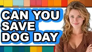 Can You Save Dog Day 2025 - Easy Guide