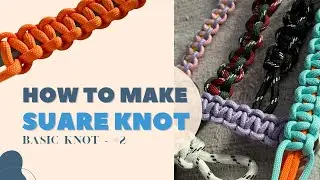 How to Make Square Knot | Basic Knot Skill #2 | Paracord Tutorial