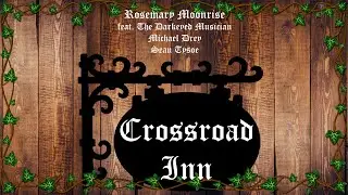 Fantasy Medieval/Renaissance Folk Song | Crossroad Inn by Rosemary Moonrise feat. various artists