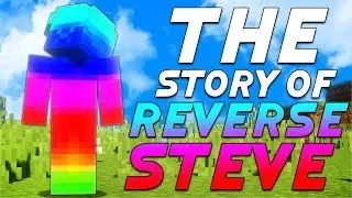 THE STORY OF REVERSE STEVE