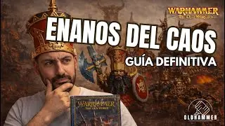 Enanos del Caos: Gu&iacute;a Definitiva para Warhammer: The Old World