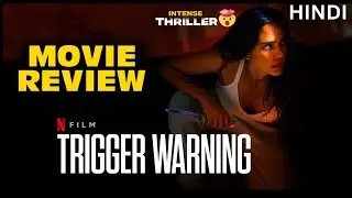 Trigger Warning Movie REVIEW in Hindi | Netflix