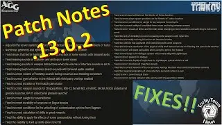 Many Fixes Inbound - Patch Notes for .13.0.2  [Escape from Tarkov]
