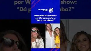 DADO BOLABELLA SE DERRETE POR WANESSA EM SHOW