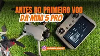 Primeira configuração do DJI Mini 5 Pro – tudo o que você precisa saber antes de voar!