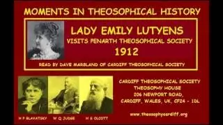 MOMENTS IN THEOSOPHICAL HISTORY:- Lady Emily Lutyens visits Penarth Theosophical Society 1912