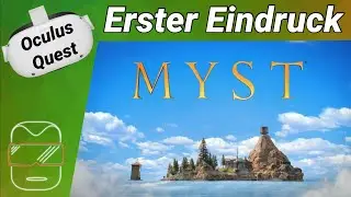 Oculus Quest 2 [deutsch] Myst VR: Erster Eindruck | Oculus Quest 2 Spiele deutsch
