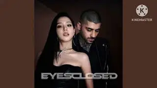 Eyes Closed - Jisoo X Zayn (Pitched)