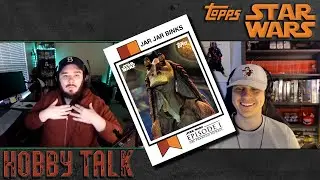 TOPPS STAR WARS Trading Cards | HOBBY TALK | Episode Number: WHO KNOWS?