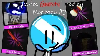 Fair Trades Are Always Wins! | Roblox Guesty: Monthly Montages | Episode 2