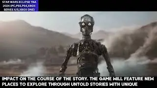 STAR WARS ECLIPSE TBA 2024 PC,PS5,PS4,XBOX SERIES XS,XBOX ONE