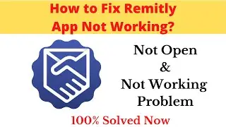 How to Fix Remitly App Not Working Problem Android & Ios - Not Open Problem Solved | AllTechapple