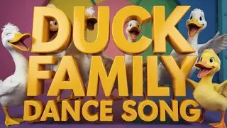 Duck Song English Nursery Rhyme | Fun Quack Quack Song for Toddlers Preschool Children Baby Fun