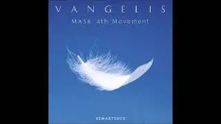 𝐕𝐀𝐍𝐆𝐄𝐋𝐈𝐒 &diams; 𝐌𝐀𝐒𝐊 4&dagger;h Movement (2022 Remaster)