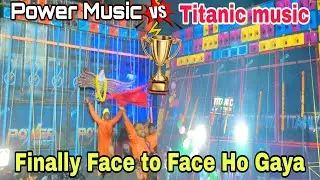 Power music Vs Titanic music Biggest Competition Bhadrak Bodak Anshu Dj Vlogs 
