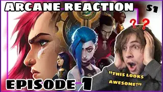 Watching ARCANE!! S1 - EPISODE 1 || First Time REACTION!